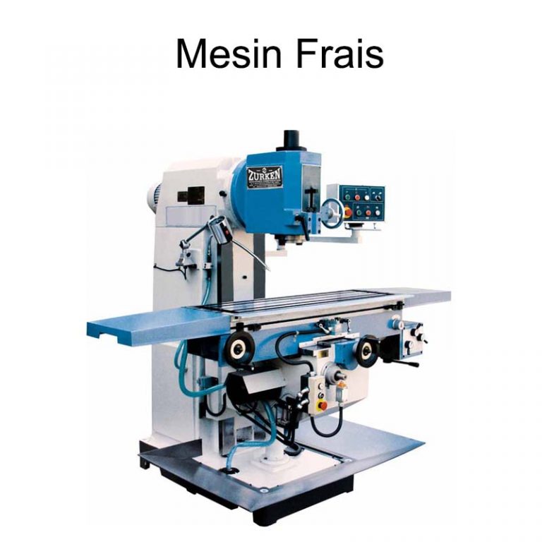 √ Pengertian Mesin Frais Dan Fungsinya [Materi Lengkap] - Teknikece